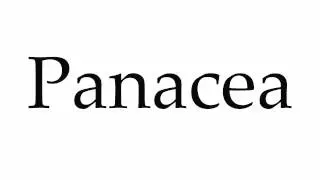 How to Pronounce Panacea