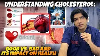 Understanding Cholesterol: Good vs. Bad and Its Impact on Health