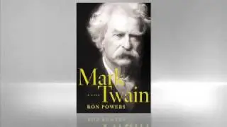 Ron Powers: Mark Twain