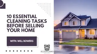 10 Essential Cleaning Tasks Before Selling Your Home &ndash; Boost Value & Attract Buyers!