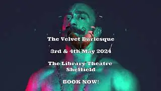 ✨The Velvet Burlesque present Cupid Stunts - 3rd & 4th May - #Sheffield #performance #show #cabaret