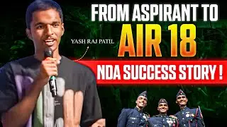 AIR 18 NDA 155 🔥 Inspiring Success Story of Yashraj Patil - NDA Top Ranker
