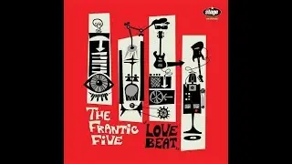 THE FRANTIC FIVE - I Believe In You