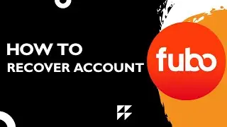 How to Recover FuboTV Account (Password Reset & Login Help 2026)