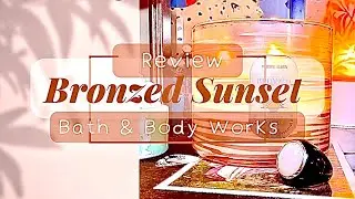 Review-Bath & Body Works 3-Wick Candle Bronzed Sunset