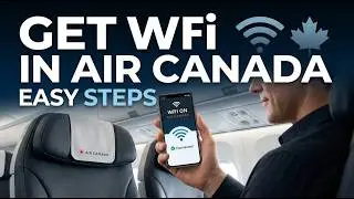 How to Get WiFi in Air Canada | Air Canada Inflight WiFi Cost | Connect to Air Canada Aeroplan WiFi