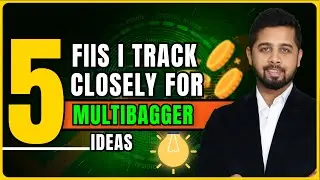 5 FIIs I track closely for multibagger ideas | Multibagger ideas Part 1