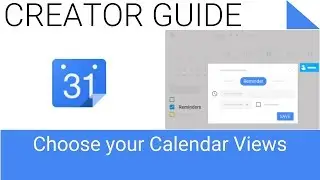 Choose your Google Calendar view