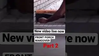 FRONT PORCH MAKEOVER PART 2  