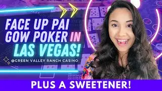💛 FACE UP PAI GOW POKER AT GREEN VALLEY RANCH CASINO! WITH A SWEETENER! CAN WE WIN SOME MONEY?!