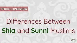 Ismaili Concept | Shia vs Sunni Muslims: Key Differences in Beliefs and Leadership Explained