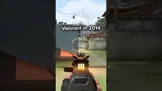 Valorant timelapse 2014 - 2022