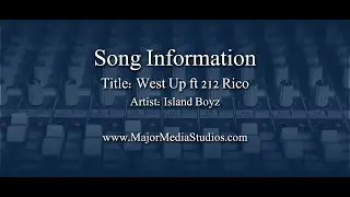 Major Media Studios - Song Share Video - Island Boyz - West Up ft 212 Rico