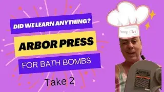 What did we learn from the last time? Trying an Arbor Press for the 2nd time.