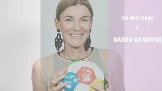 The WOW Series x Majken Gilmartin