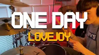 ONE DAY - LOVEJOY | DRUM COVER
