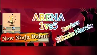 Ninja World War / Rikudo Naruto 1 vs 5 Arena & Review Skill ✅