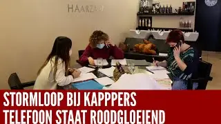 Stormloop bij kappers: telefoon staat roodgloeiend