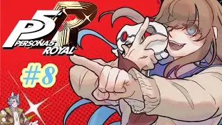 [0w0Nathon/Donathon] Persona 5 Royal #8 Burger? Ufo? 0w0/  [Zakura Yuki] [Yuki0w0]