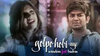 Golpo Hobi Aye ( গল্প হবি আয় )  | Video Song | Bushra Shahriar | Arindom | SVF Music