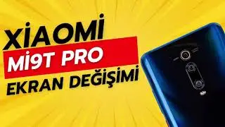  Mi 9T Pro Ekran Değişimi 