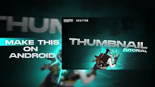 HOW TO EDIT BASIC AND EASY BGMI/PUBG THUMBNAIL ON ANDROID AND IOS