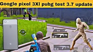 Google pixel 3Xl pubg test after new update|| FPS, graphics, heatup test , with FPS meter ||