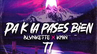PA K LA PASES BIEN-BLVNKETTE77 FT KMIN (PROD.FRANLIVA)