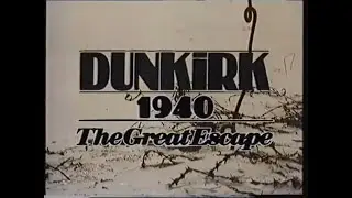 Dunkirk 1940: The Great Escape  (1990 - BBC Documentary World War II)