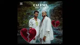 Calema - amar pela metade (slow version)