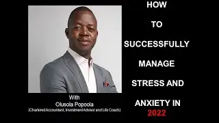 HOW TO SUCCESSFULLY MANAGE STRESS AND ANXIETY IN 2022