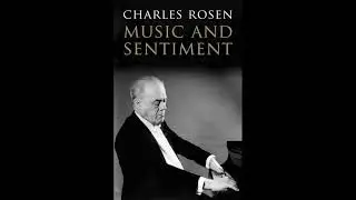 Great Pianists - Charles Rosen - A Portrait