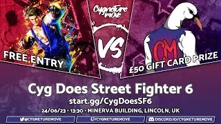 Cyg Does Street Fighter 6 | Offline Lincoln, UK Tournament