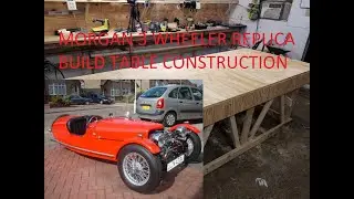 Morgan 3 wheeler replica build table