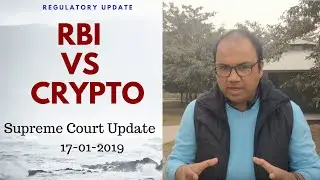 RBI Vs Crypto: Supreme Court Update on 17/01/2019