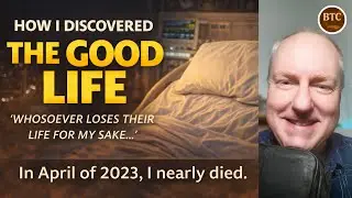 How I Found the Good Life: Lessons From the Cross | Matthew 16:24&ndash;28 | BIBLE TEACHING CORNER