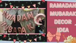 Ramadan Mubarak decorations|stylish decor with balloons|ideas for decorating in Ramadan