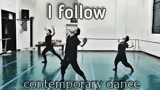 I FOLLOW - LOI | CONTEMPORARY DANCE