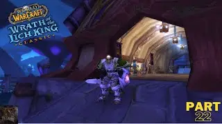 WoW - Wotlk Classic - TANK Is The Way? PROT IS SO STRONG! - Fresh Start Orc Warrior [ Part 22 ]