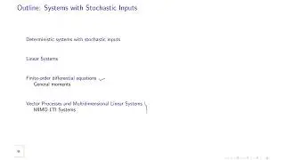 Systems with Stochastic Inputs