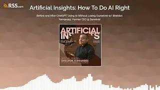 Before and After ChatGPT: Using AI Without Losing Ourselves w/ Sheldon Fernandez, Former CEO