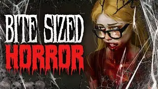 Bite Sized Horror | Two Sentence Horror Story for Two Minutes | Episode 4