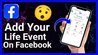 How To Add Life Event On Facebook ! Easy & Quick Guide (Step-By-Step) | Stark Nace Guide