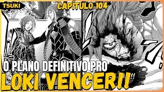 LOKI VAI APOSTAR SUA VIDA PRA VENCER O SIMO!! - REVIEW/ANÁLISE CAPÍTULO 104 SHUUMATSU NO VALKYRIE