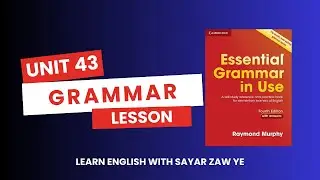 Essential Grammar in Use - Unit 43 - Lesson