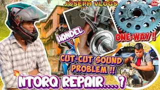 CUT-2 SOUND PROBLEM NTORQ REPAIR || ONE WAY PROBLEM NTORQ 125#one_way_problem#joseph_vlog#toxey_99