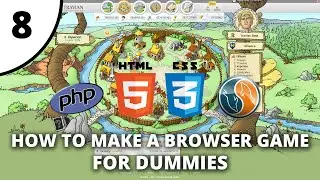 How to make a browser game for dummies - Part 8 - PHP / HTML / CSS - Starting on DB