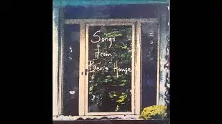 Songs From Ben's House - 01 - Steve on Rich (Steve Hindalong)