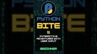 Python Beginner Bite 5: Interactive Adventures with User Input