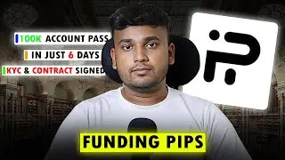 Funding Pips 2 Step 100k Account Passed in Just 6  Days | Funding Pips KYC &  Contract Signed